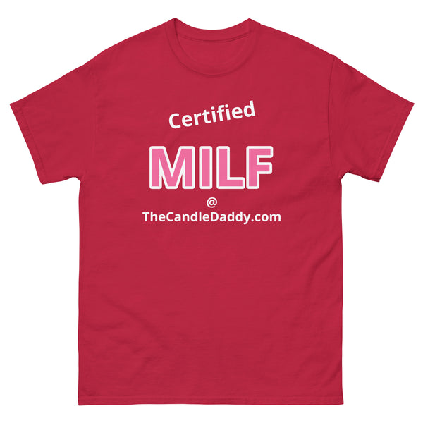 Certified MILF T-Shirt - The Candle Daddy