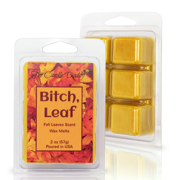 5 Pack - Bitch, Leaf - Fall Leaves Scented Melt - 2 Ounces x 5 Packs = 10 Ounces - The Candle Daddy
