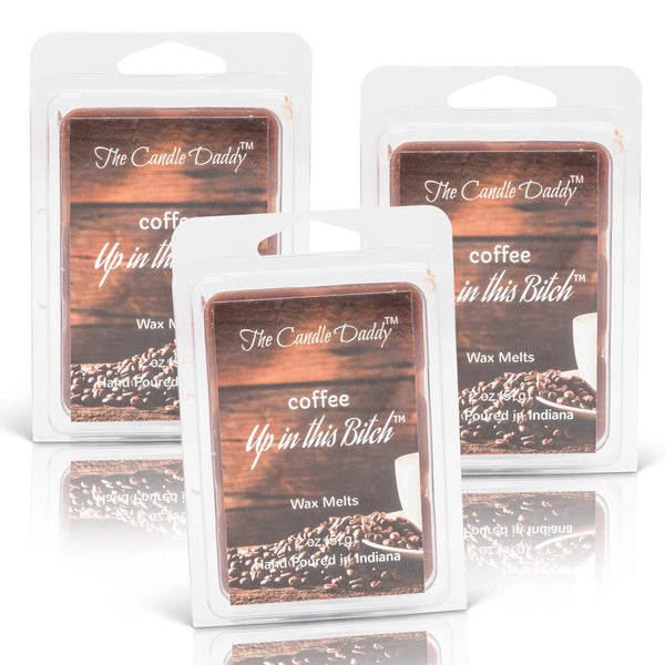 Coffee Up In This Bitch- Funny Fresh Brewed Coffee Scented Melt- Maximum Scent Wax Cubes/Melts- 1 Pack -2 Ounces- 6 Cubes - The Candle Daddy