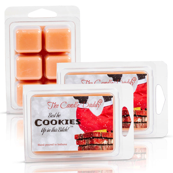 Best Be Cookies Up In This Bitch - Chocolate Chip Christmas Cookie Scented - 1 Pack - 2 Ounces - 6 Cubes - The Candle Daddy