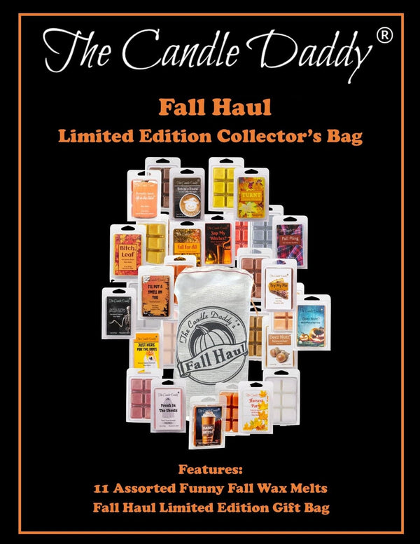 The Fall Haul - 11 Randomly Assorted Funny Fall Wax Melt in Limited Edition Collector's Bag - The Candle Daddy