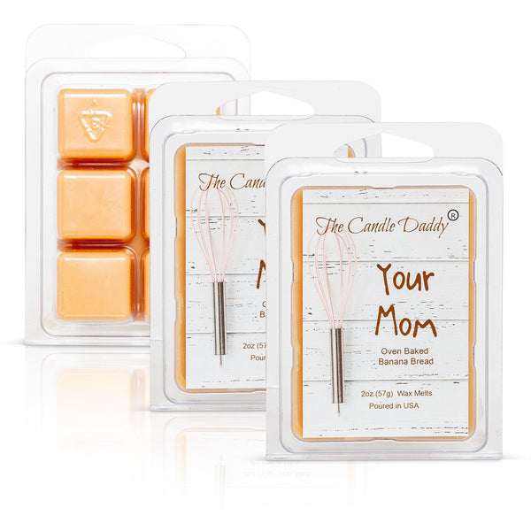 Your Mom - Oven Baked Banana Bread Scented Melt - Maximum Scent Wax Cubes/Melts- 1 Pack -2 Ounces- 6 Cubes - The Candle Daddy