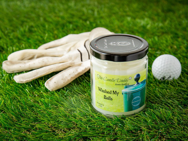 The Candle Daddy Goes Golfing - Washed My Balls - Clean Golf Ball Scented 6 Ounce Jar Candle - 40 Hour Burn - The Candle Daddy