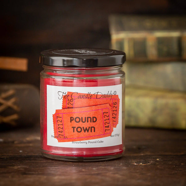 Pound Town - Strawberry Pound Cake Scented - Funny 6 oz Jar Candle- 40 hour burn time - The Candle Daddy