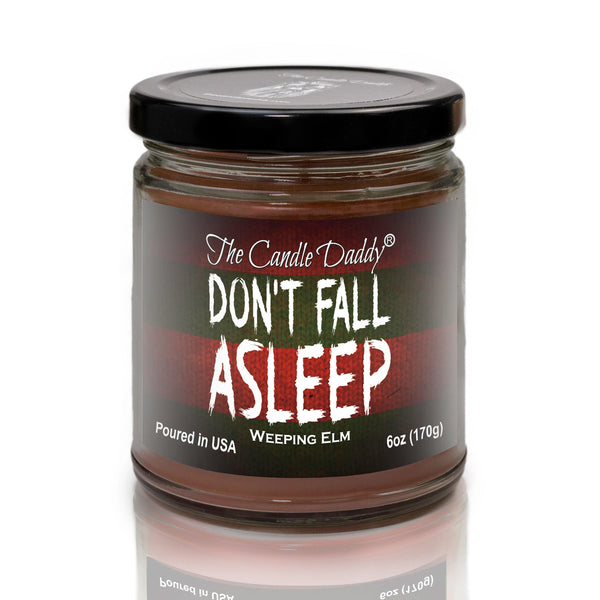 FREE SHIPPING - Don't Fall Asleep - Eerie Weeping Elm Scented Horror Movie Candle - Halloween 6 Oz Jar Candle - 40 Hour Burn Time