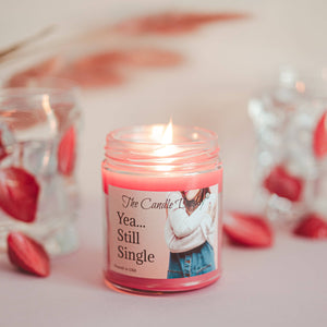 Yea...Still Single - Strawberry Guava Scented - Funny 6 Oz Jar Candle - 40 Hour Burn Time - The Candle Daddy