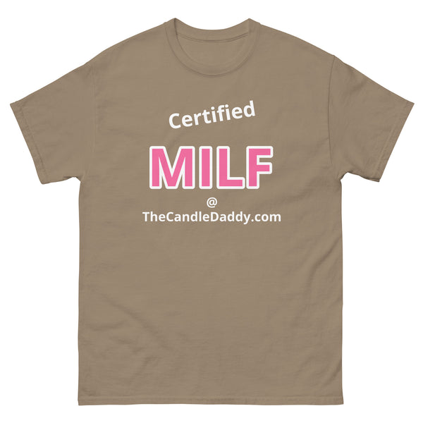 Certified MILF T-Shirt - The Candle Daddy