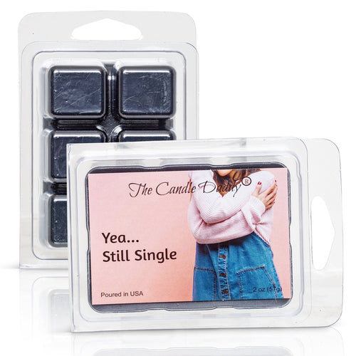 Yea...Still Single- Valentine's Day Edition - Funny Strawberry Guava Scented Wax Melt Cubes - 2 Ounces -Black Colored Melt - Blowout