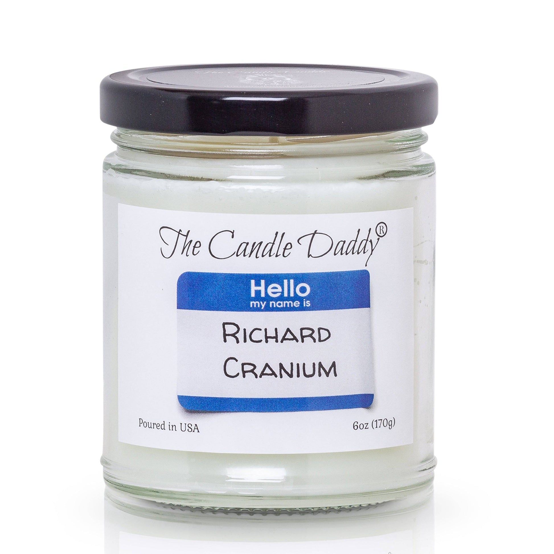 Richard Cranium - Crab Apple Scented - Funny 6 oz Jar Candle - 40 Hour Burn Time - The Candle Daddy