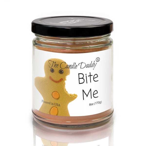 Bite Me - Christmas Gingerbread Cookie Scented - Funny 6 Oz Jar Candle - 40 Hour Burn Time - The Candle Daddy