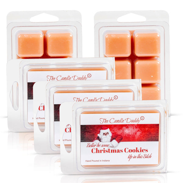 5 Pack - Better Be Some Cookies Up In This Bitch - Christmas Chocolate Chip Cookie Scent - 30 Cubes - 10 Ounces Total - The Candle Daddy