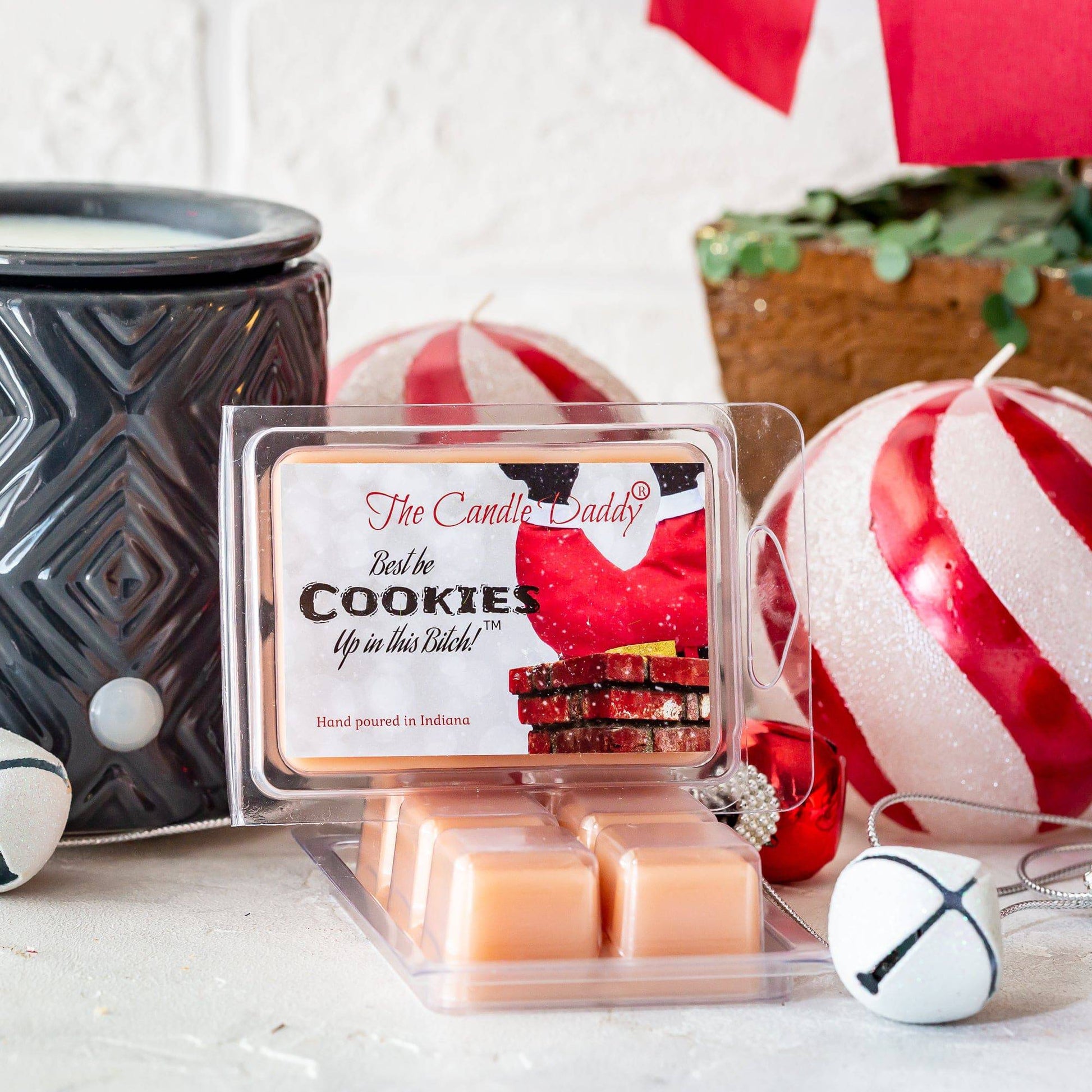 Best Be Cookies Up in This Bitch - Funny Christmas Snickerdoodle Scented Wax Melt - 1 Pack - 2 Ounces - 6 Cubes - The Candle Daddy