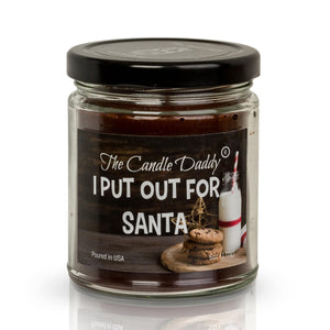 I Put Out For Santa Holiday Candle - Funny Snickerdoodle Scented Candle - Funny Holiday Candle for Christmas, New Years - Long Burn Time, Holiday Fragrance, Hand Poured in USA - 6oz - The Candle Daddy