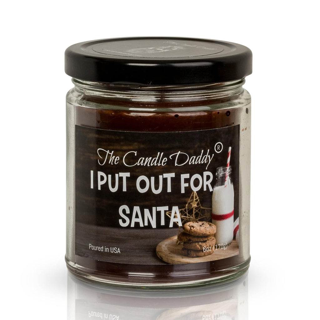 I Put Out For Santa Holiday Candle - Funny Chocolate Chip Cookie Scented Candle - Funny Holiday Candle for Christmas, New Years - Long Burn Time, Holiday Fragrance, Hand Poured in USA - 6oz - The Candle Daddy