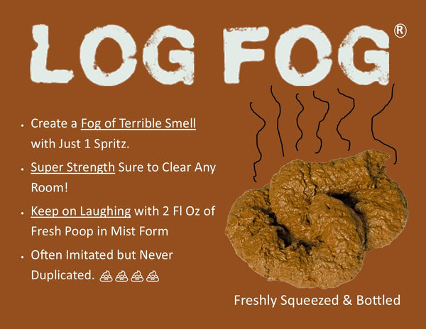 Log Fog - Fresh Turd Mist - Perfectly Formulated Terrible Smell - 2 fl oz - The Candle Daddy