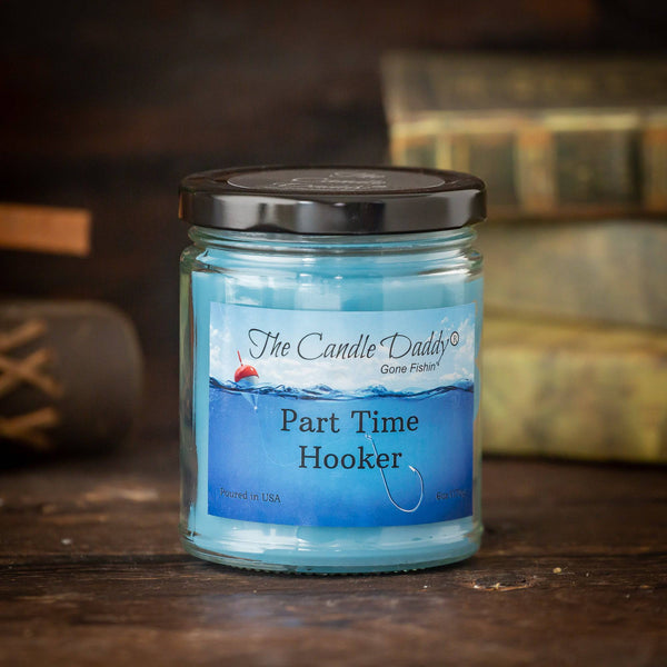 FREE SHIPPING - The Candle Daddy's Gone Fishin' - Part Time Hooker - Water's Edge Pine Scented Melt- Maximum Scent Jar Candle- 6 oz- 40 Hour Burn Time
