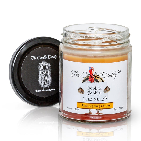 Gobble, Gobble Deez Nutz - Thanksgiving Edition - Banana Nut Bread Scented 6 Ounce Jar Double Pour Candle- 40 Hour Burn Time - The Candle Daddy