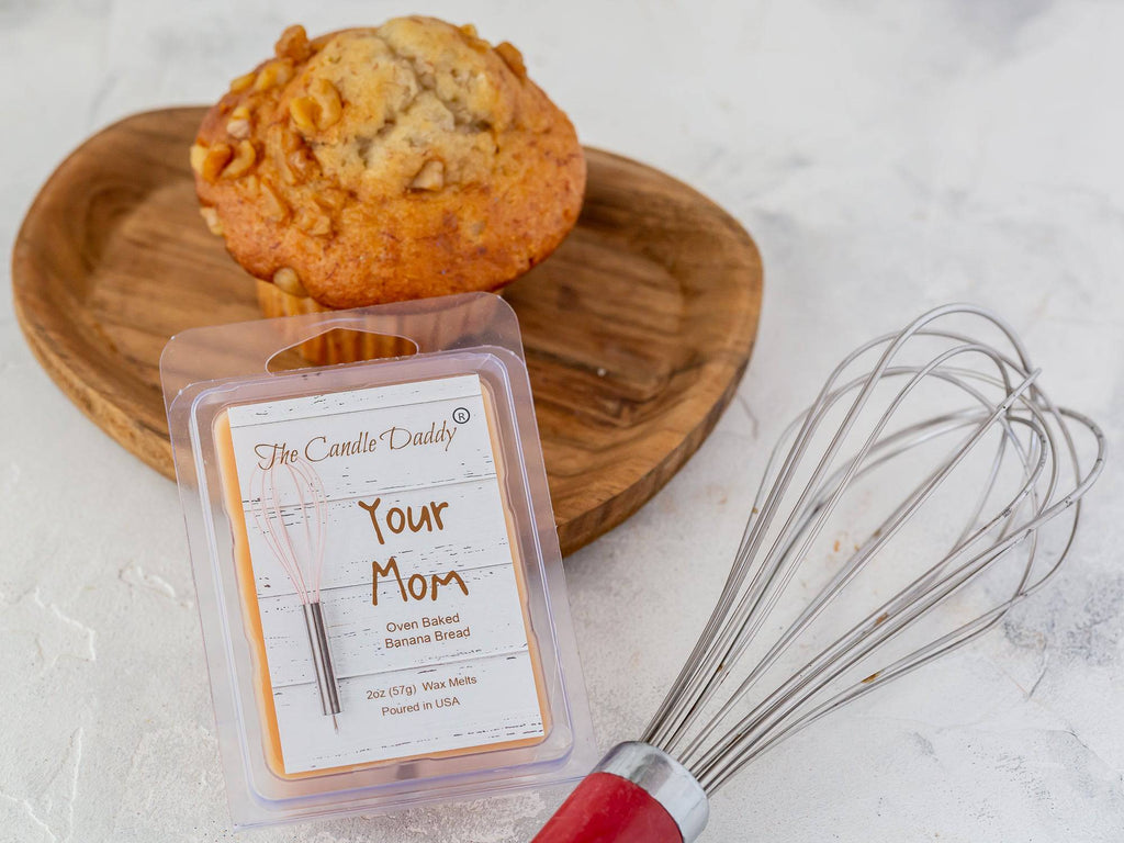 Your Mom - Oven Baked Banana Bread Scented Melt - Maximum Scent Wax Cubes/Melts- 1 Pack -2 Ounces- 6 Cubes - The Candle Daddy