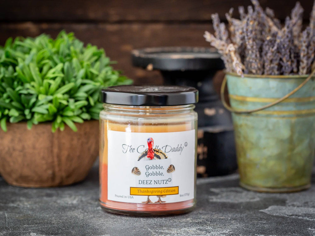 Gobble, Gobble Deez Nutz - Thanksgiving Edition - Banana Nut Bread Scented 6 Ounce Jar Double Pour Candle- 40 Hour Burn Time - The Candle Daddy