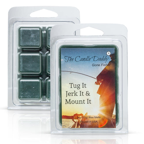 The Candle Daddy's Gone Fishin' - Tug It Jerk It & Mount It - Rustic Cabin Scented Melt- Maximum Scent Wax Cubes/Melts- 1 Pack -2 Ounces- 6 Cubes - Blowout