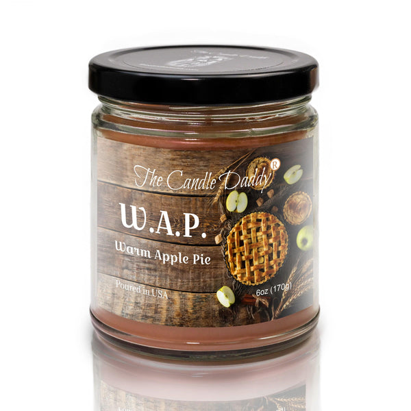 W.A.P. - Warm Apple Pie Scented - Funny 6 Oz Jar Candle - 40 Hour Burn Time WAP - The Candle Daddy