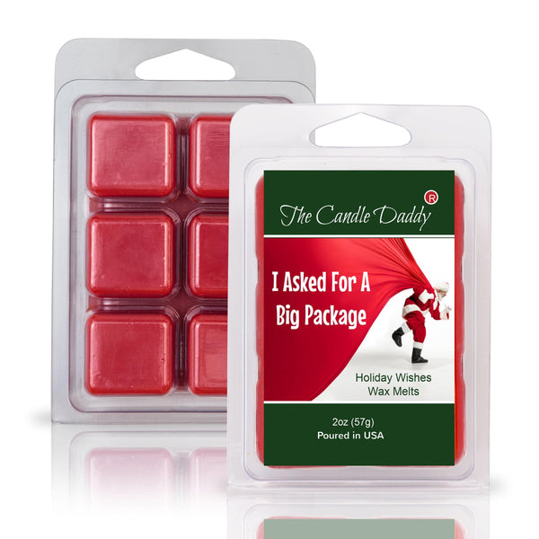 I Asked For A BIG Package - Holiday Wishes Scented Wax Melt - 1 Pack - 2 Ounces - 6 Cubes - Christmas - The Candle Daddy