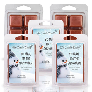 5 Pack - Yo Man, I'm the Snowman - Winter Hot Cocoa Scented Wax Melt - 2 Ounces x 5 Packs = 10 Ounces - The Candle Daddy
