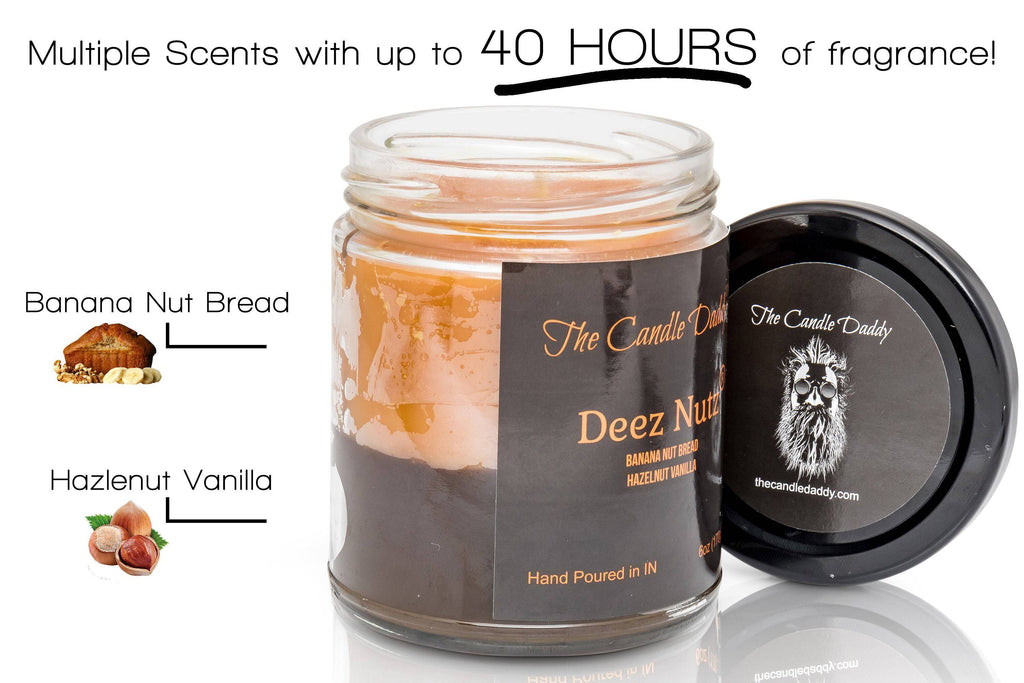 Deez Nutz- Black Label- Banana Nut Bread- Hazelnut Vanilla- The Candle Daddy- Hand poured in Indiana.
