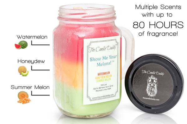 Show Me Your Melons - Watermelon Cantaloupe Honeydew Scented Candle - 10 Ounce- 80 Hour Burn- Made in USA.